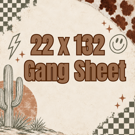 22x132 Gang Sheet