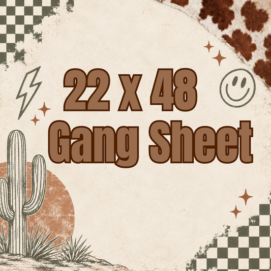 22x48 Gang Sheet